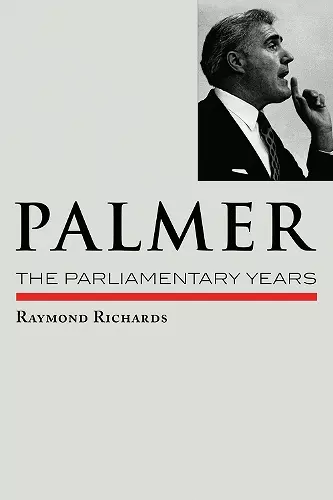 Palmer:  the Parliamentary Years cover