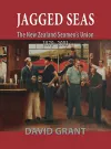 Jagged Seas: the New Zealand Seamen's Union 1879 - 2003 cover