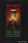 Sit on It / The Xmas Monologues cover