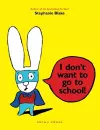 I Don't Want to Go to School! cover