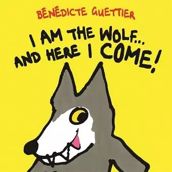 I am the Wolf . . . and Here I Come! cover