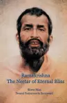 Ramakrishna, the Nectar of Eternal Bliss cover