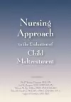 Nursing Approach to the Evaluation of Child Maltreatment cover