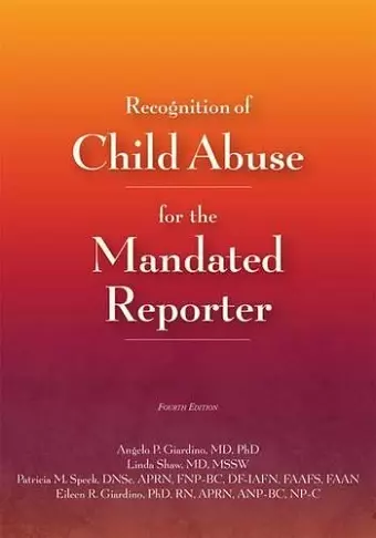 Recognition of Child Abuse for the Mandated Reporter cover