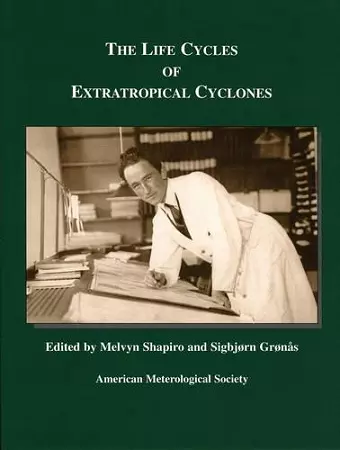 The Life Cycles of Extratropical Cyclones cover