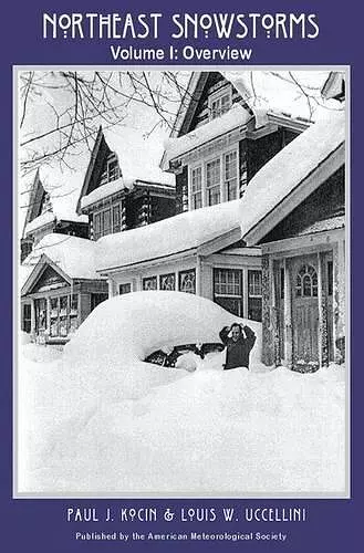 Northeast Snowstorms – 2 Volume Set – Vol. I: Overview; Vol. II: The Cases V2 – The Cases cover