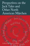 Perspectives on the Jack Tales and Other North American Märchen cover