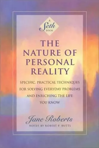 The Nature of Personal Reality cover