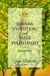 Dreams, Evolution, and Value Fulfillment, Volume One cover