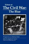 Echoes of the Civil War: The Blue cover