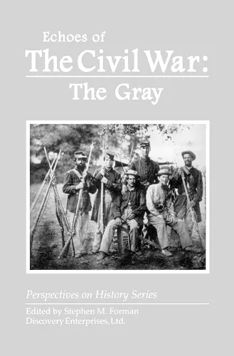 Echoes of the Civil War: The Gray cover