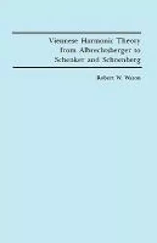 Viennese Harmonic Theory from Albrechtsberger to Schenker and Schoenberg cover