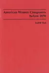 American Women Composers before 1870 cover