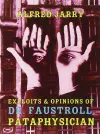 Exploits & Opinions Of Dr Faustroll cover