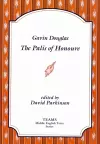 Gavin Douglas, The Palis of Honoure cover