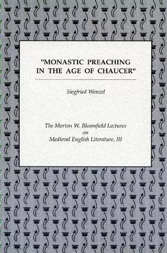 Monastic Preaching in the Age of Chaucer cover