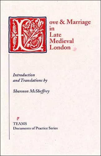 Love & Marriage in Late Medieval London cover