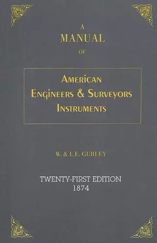 A Manual of American Engineer's and Surveyor's Instruments cover