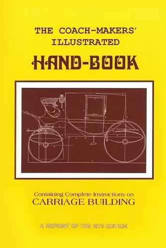 Coach-Makers' Illustrated Hand-Book, 1875 cover