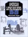 American Lathe Builders, 1810-1910 cover