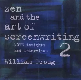 Zen & the Art of Screenwriting 2 cover