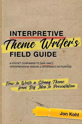 Interpretive Theme Writer’s Field Guide cover