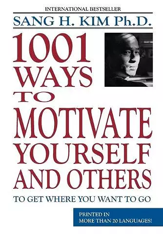 1001 Ways to Motivate Yourself & Others cover