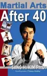 Martial Arts After 40 cover