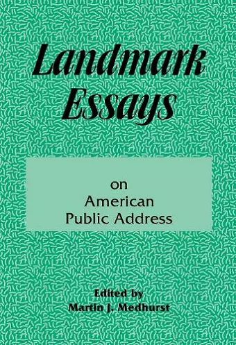 Landmark Essays on American Public Address cover