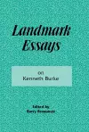 Landmark Essays on Kenneth Burke cover