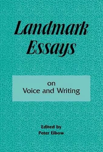 Landmark Essays on Voice and Writing cover