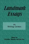 Landmark Essays on Writing Centers cover