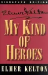 My Kind of Heroes cover