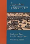 Legendary Connecticut cover