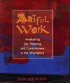 Artful Work: Awakening Joy, Meaning and Commitment in the Workplace cover