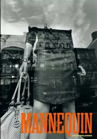 Lee Friedlander: Mannequin cover