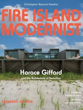 Fire Island Modernist: Horace Gifford and the Architecture of Seduction cover