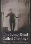 The Long Road Called Goodbye cover