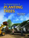 The Practical Science of Planting Trees cover