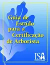 Guia de Estudo Para a Certificação do Arborista cover