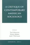 A Critique of Contemporary American Sociology cover