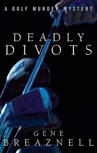 Deadly Divots cover