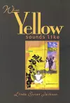 What Yellow Sounds Like cover