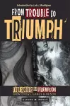 From Trouble to Triumph cover