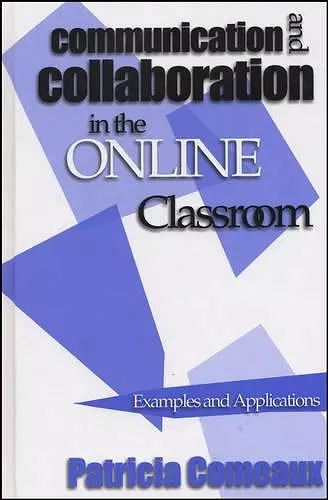 Communication and Collaboration in the Online Classroom cover