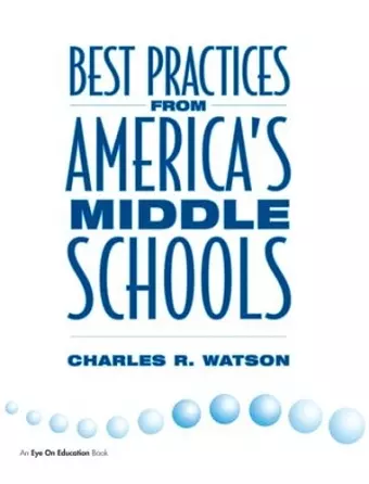 Best Practices From America's Middle Schools cover