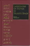 Languages of Power in Islamic Spain cover