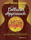 Jazz Guitar Soloing: The Cellular Approach cover