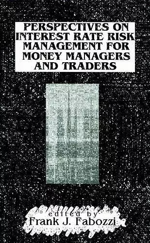 Perspectives on Interest Rate Risk Management for Money Managers and Traders cover