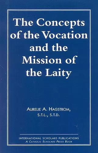 The Concepts of the Vocation and the Mission of the Laity cover